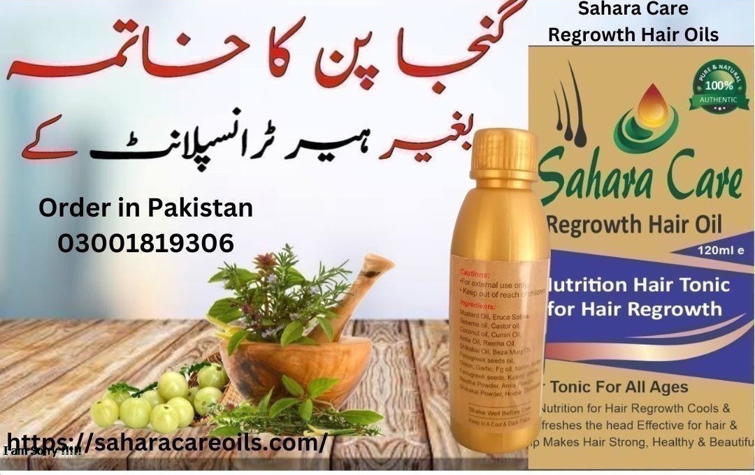 Sahara Care Regrowth Hair Oil in Sargodha-03001819306